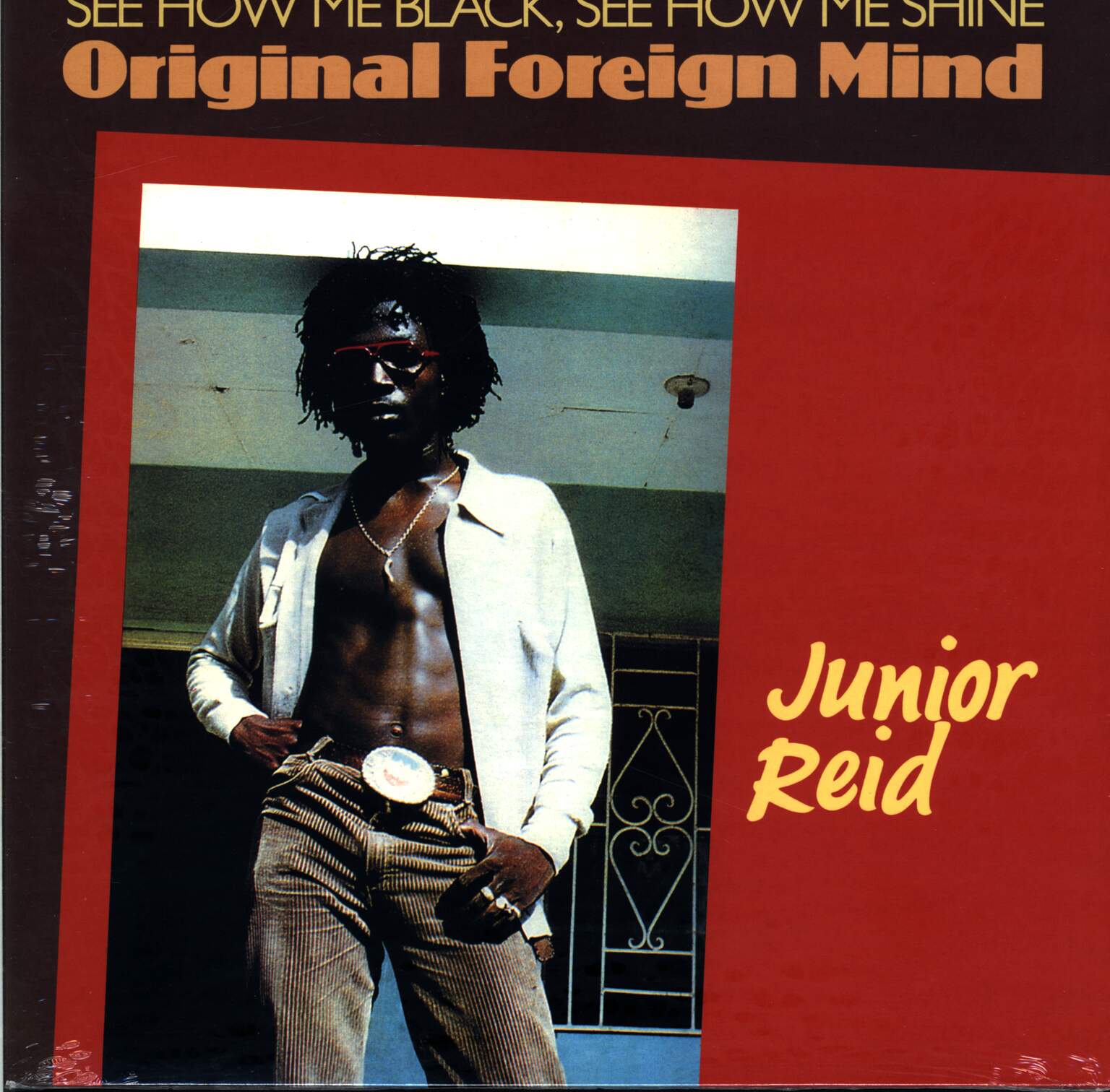 Junior Reid: Original Foreign Mind