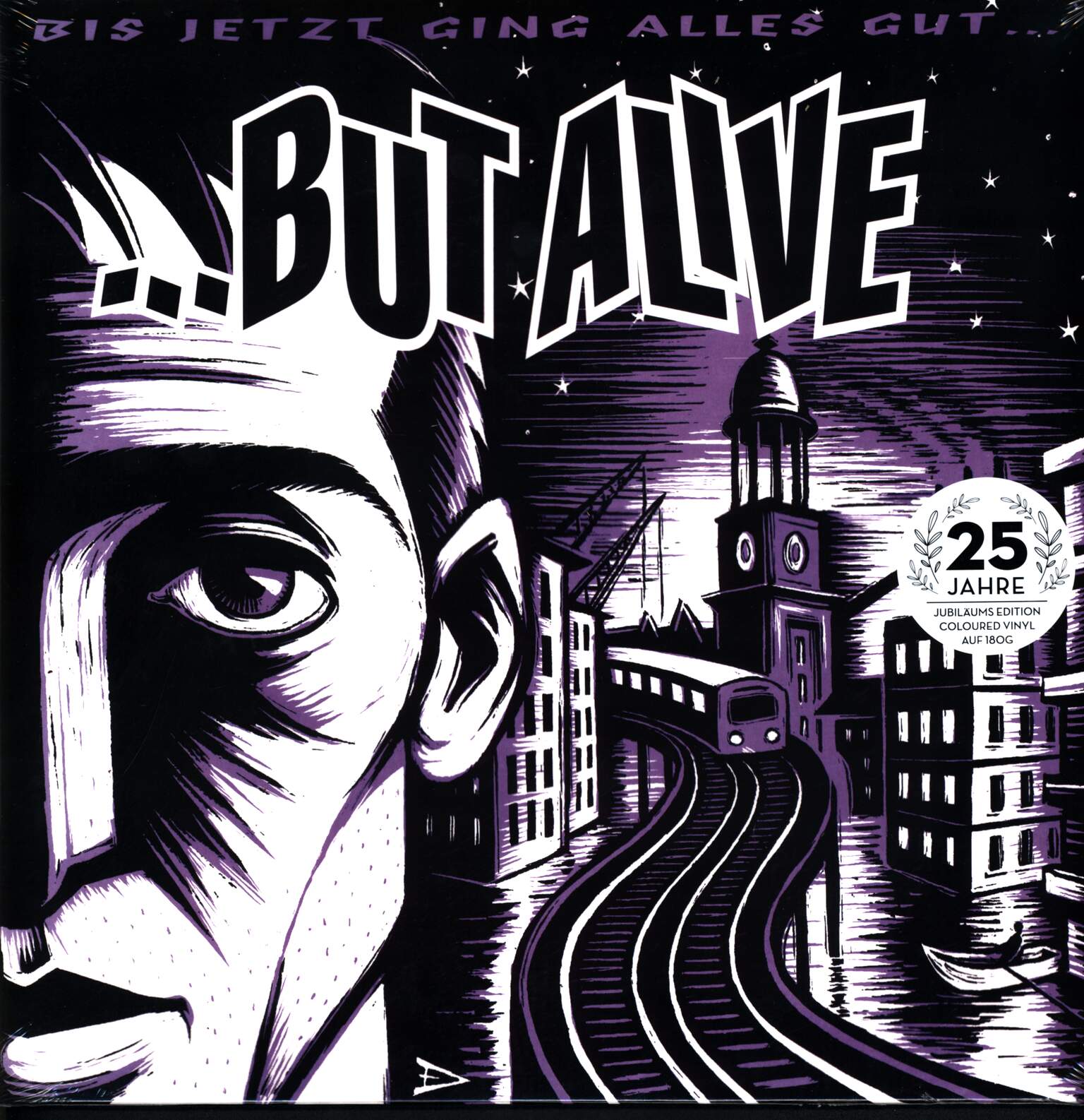 But Alive: Bis Jetzt Ging Alles Gut ...