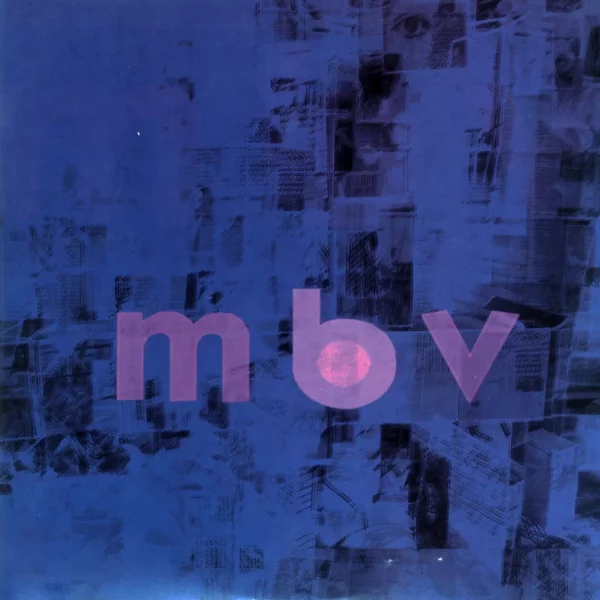 My Bloody Valentine: m b v