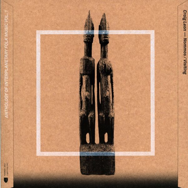 Craig Leon: Nommos / Visiting - Anthology Of Interplanetary Folk Music Vol. 1