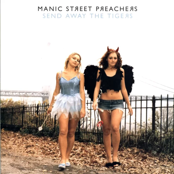 Manic Street Preachers: Send Away The Tigers