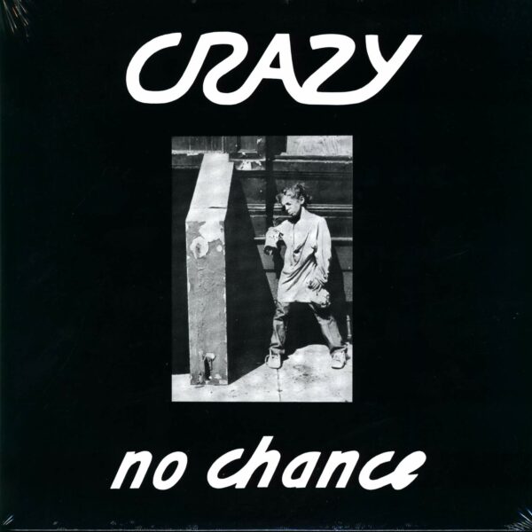 Crazy: No Chance