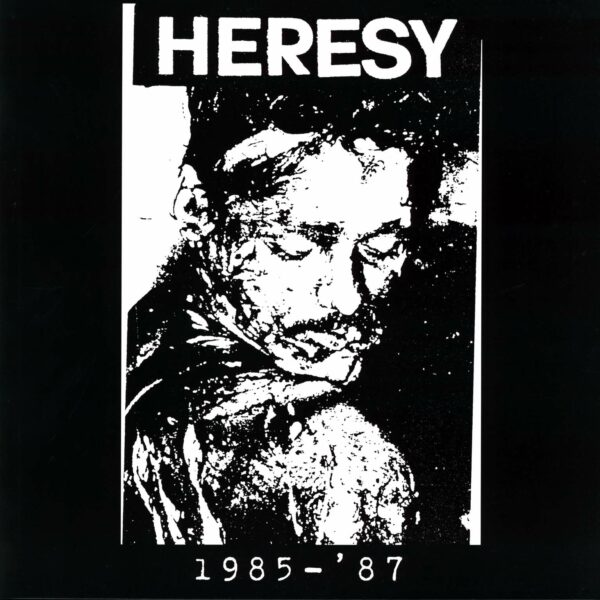 Heresy: 1985 - '87