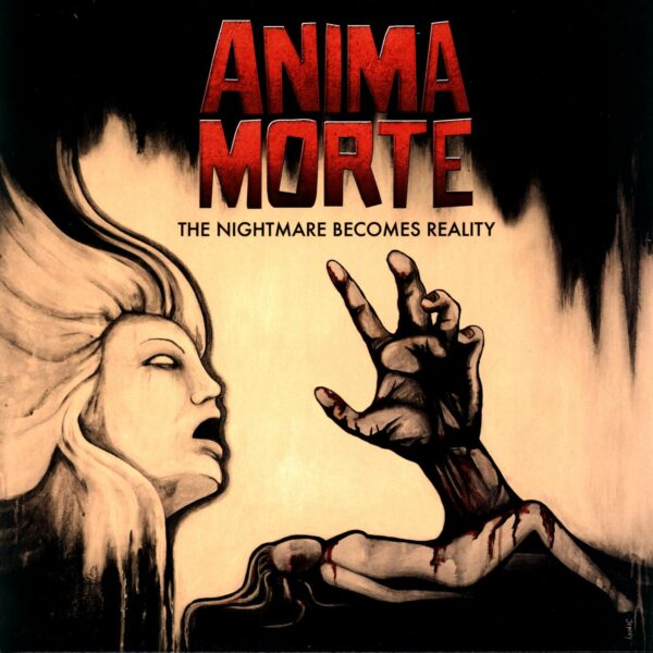 Anima Morte: The Nightmare Becomes Reality