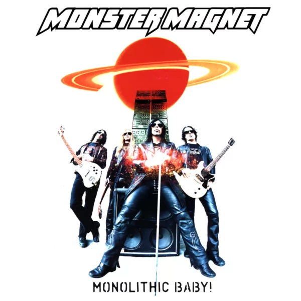 Monster Magnet: Monolithic Baby!