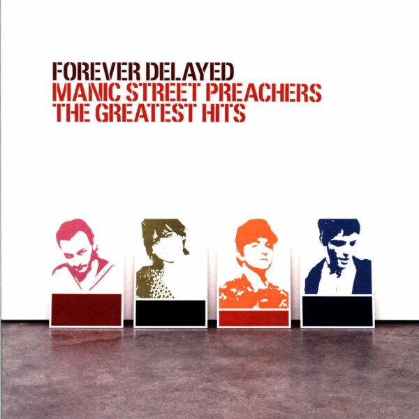 Manic Street Preachers: Forever Delayed - The Greatest Hits