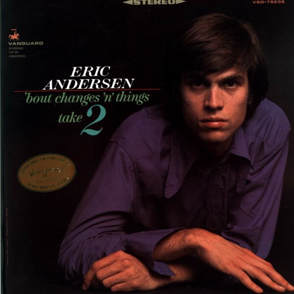 Eric Andersen: 'Bout Changes 'N Things, Take 2
