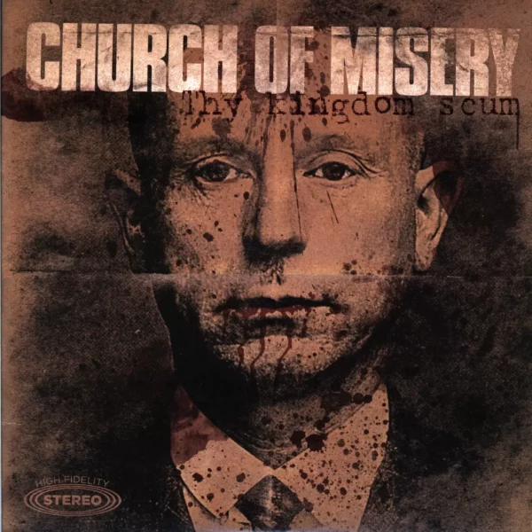 Church Of Misery: Thy Kingdom Scum