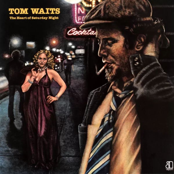 Tom Waits: The Heart Of Saturday Night