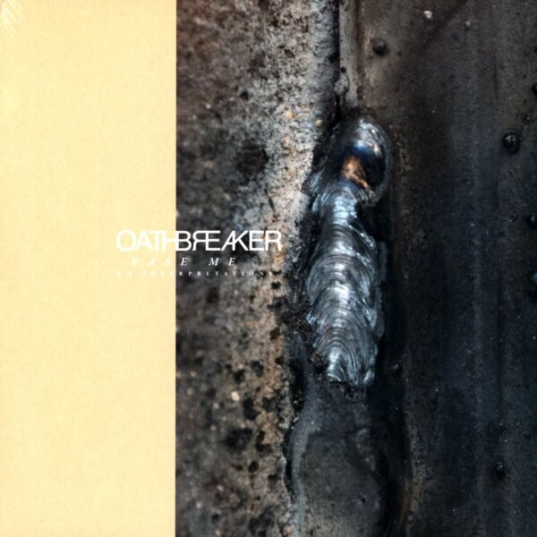 Oathbreaker: Ease Me & 4 Interpretations