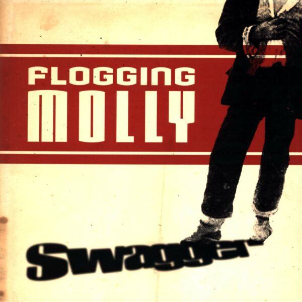 Flogging Molly: Swagger