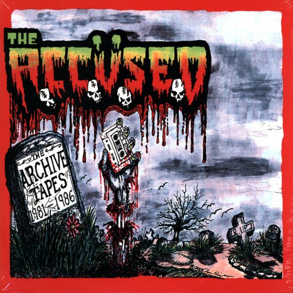 The Accüsed: The Archive Tapes 1981-1986