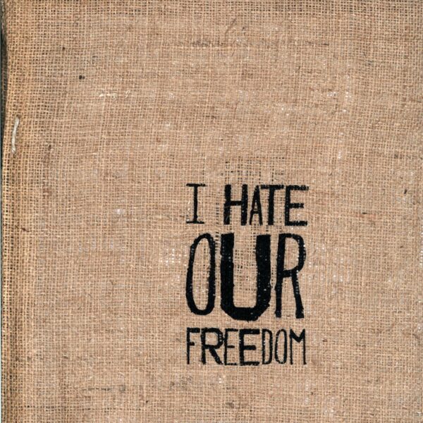 I Hate Our Freedom: This Year's Best Disaster