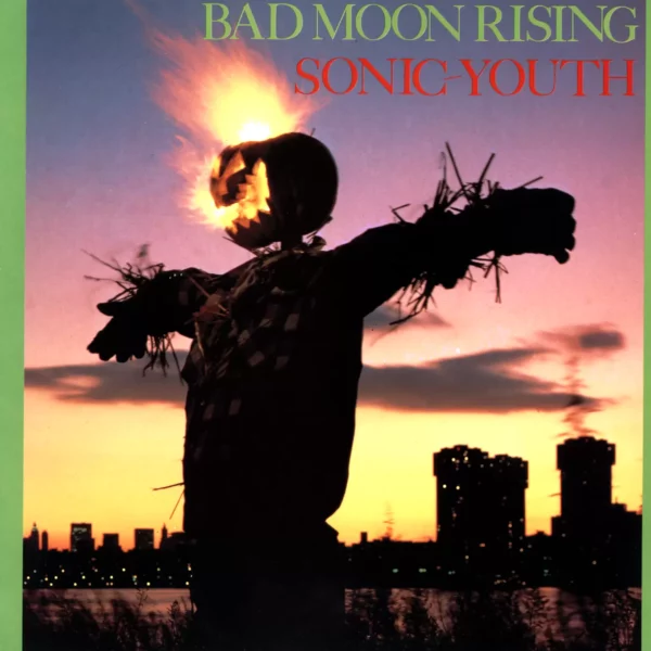 Sonic Youth: Bad Moon Rising