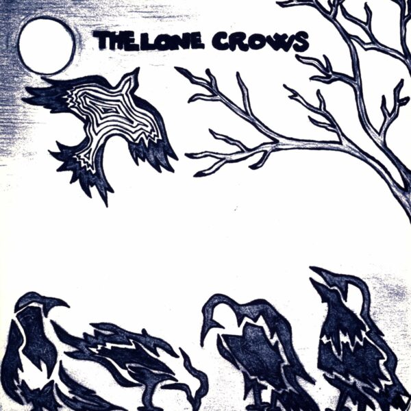 The Lone Crows: The Lone Crows