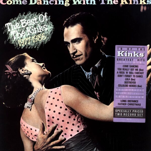 The Kinks: Come Dancing With The Kinks / The Best Of The Kinks 1977-1986