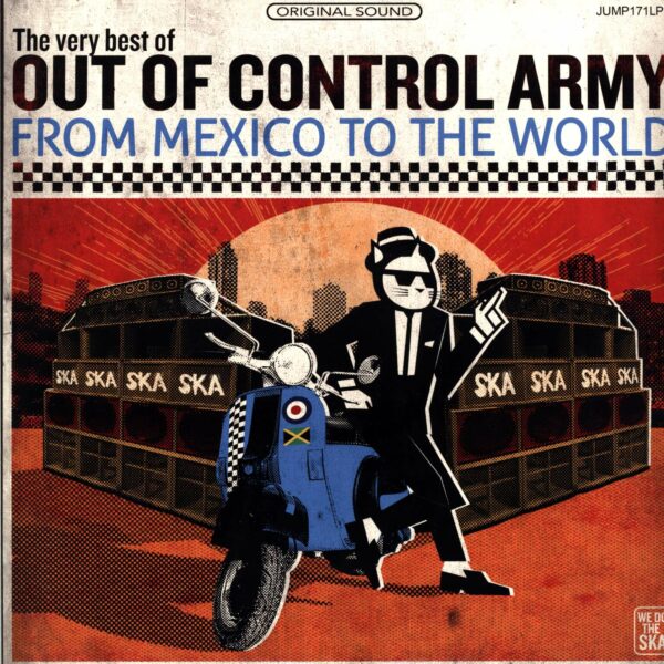 Out Of Control Army: From Mexico To The World