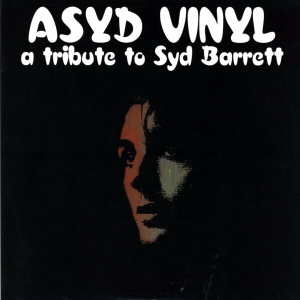 Various: Asyd Vinyl (A Tribute To Syd Barrett)