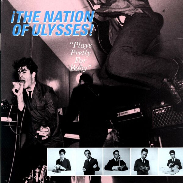 The Nation Of Ulysses: Plays Pretty For Baby