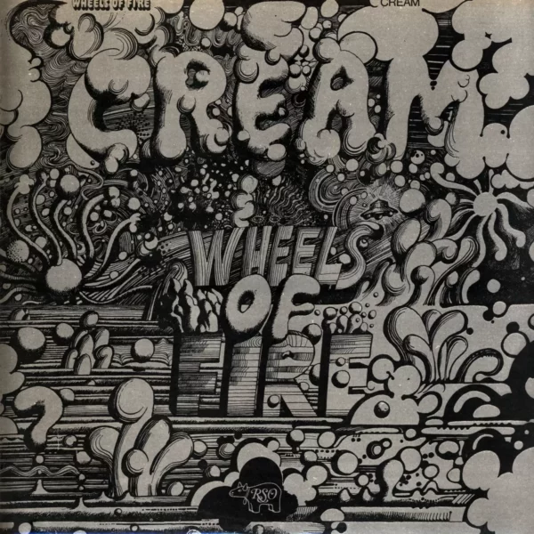 Cream: Wheels Of Fire