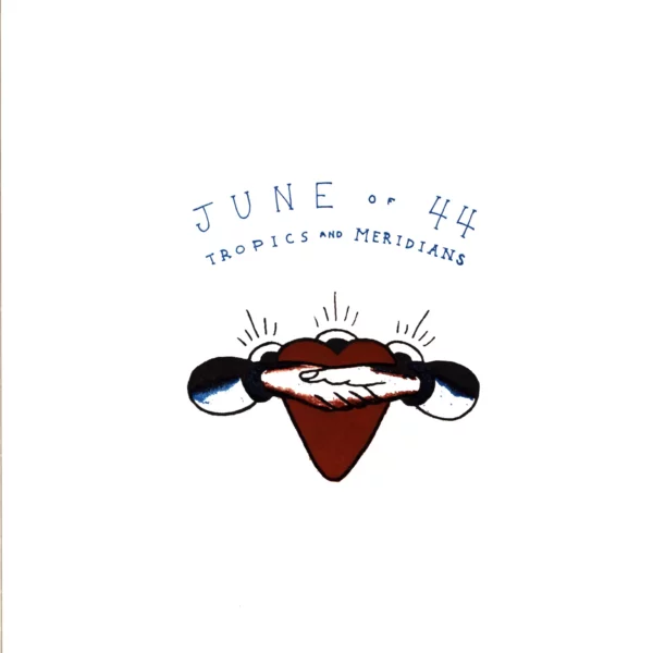 June Of 44: Tropics And Meridians