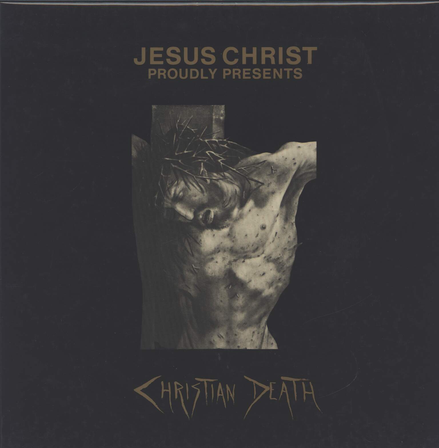 Christian Death: Jesus Christ Proudly Presents