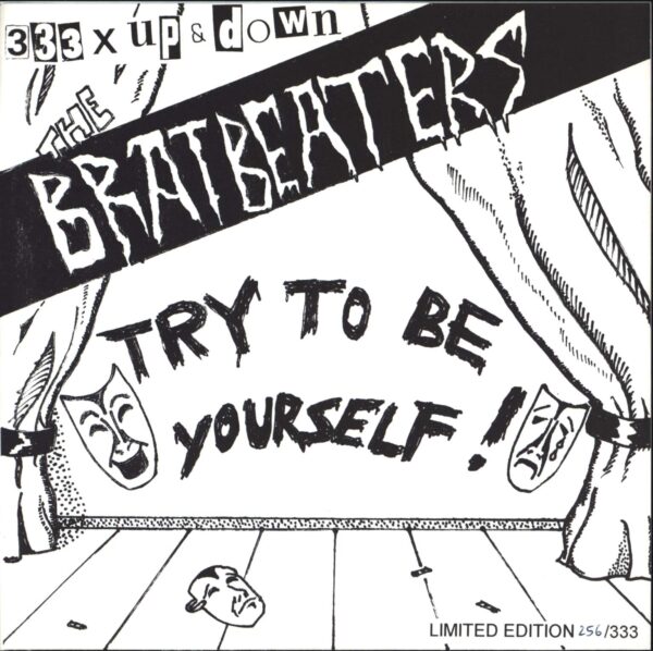 The Bratbeaters: Try To Be Yourself