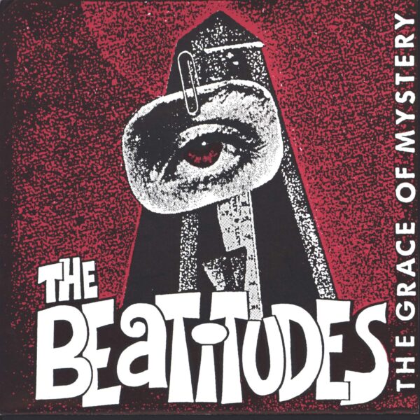 The Beatitudes: The Grace Of Mystery