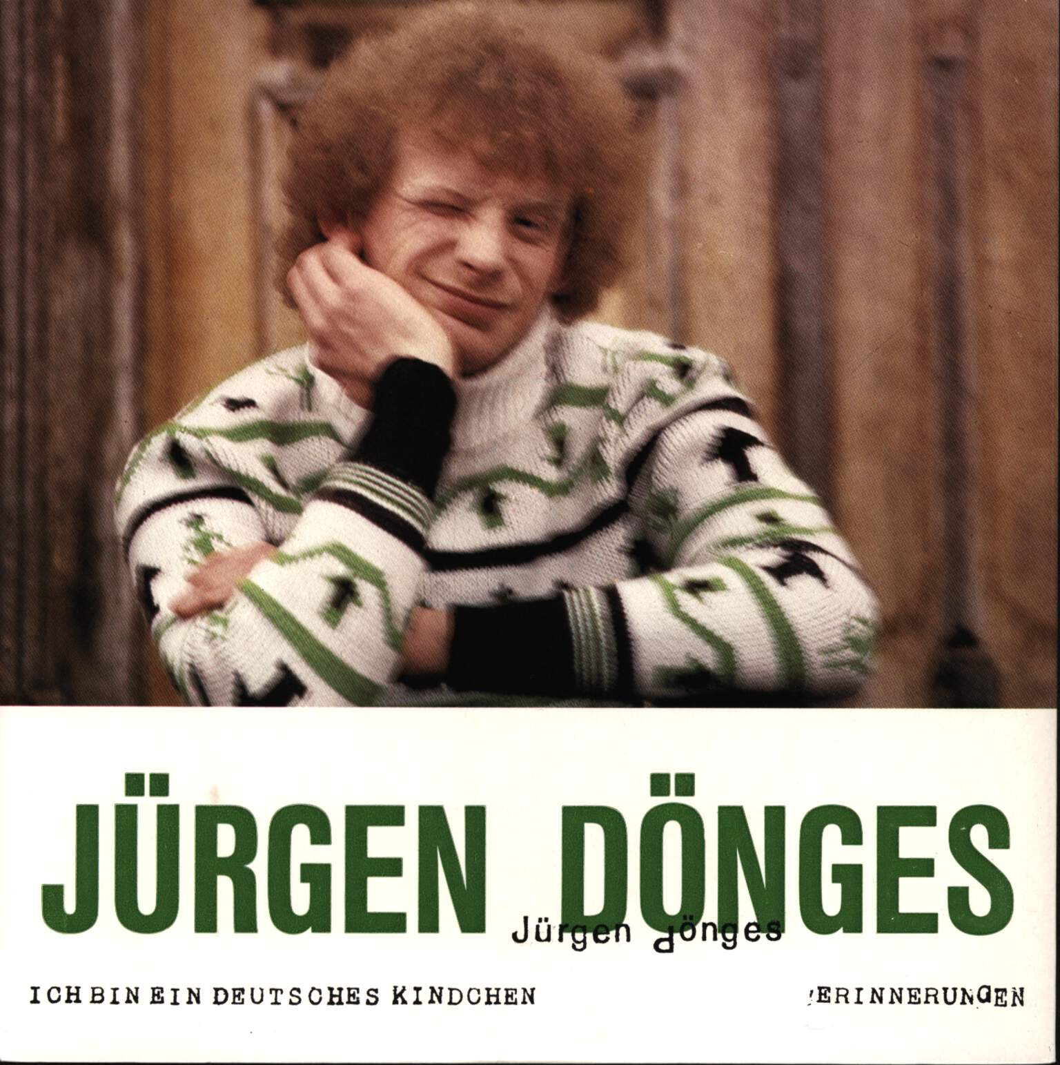 Jürgen Dönges: Ich Bin Ein Deutsches Kindchen