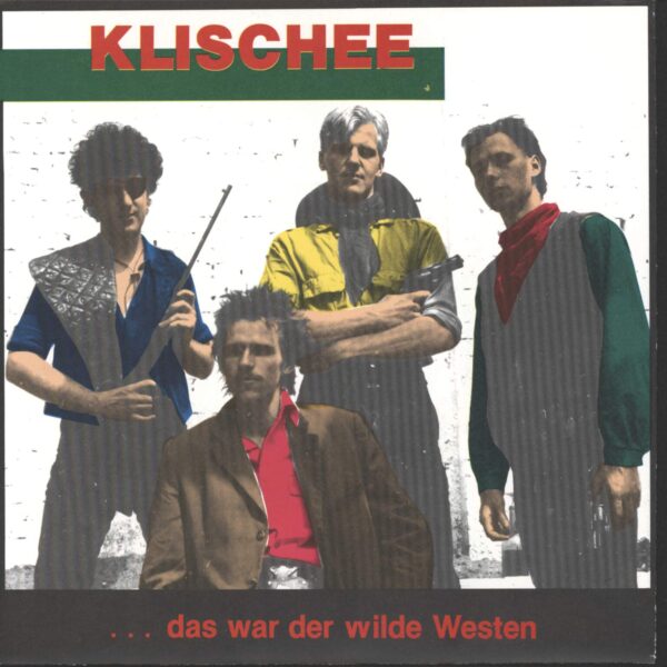 Klischee: ... Das War Der Wilde Westen