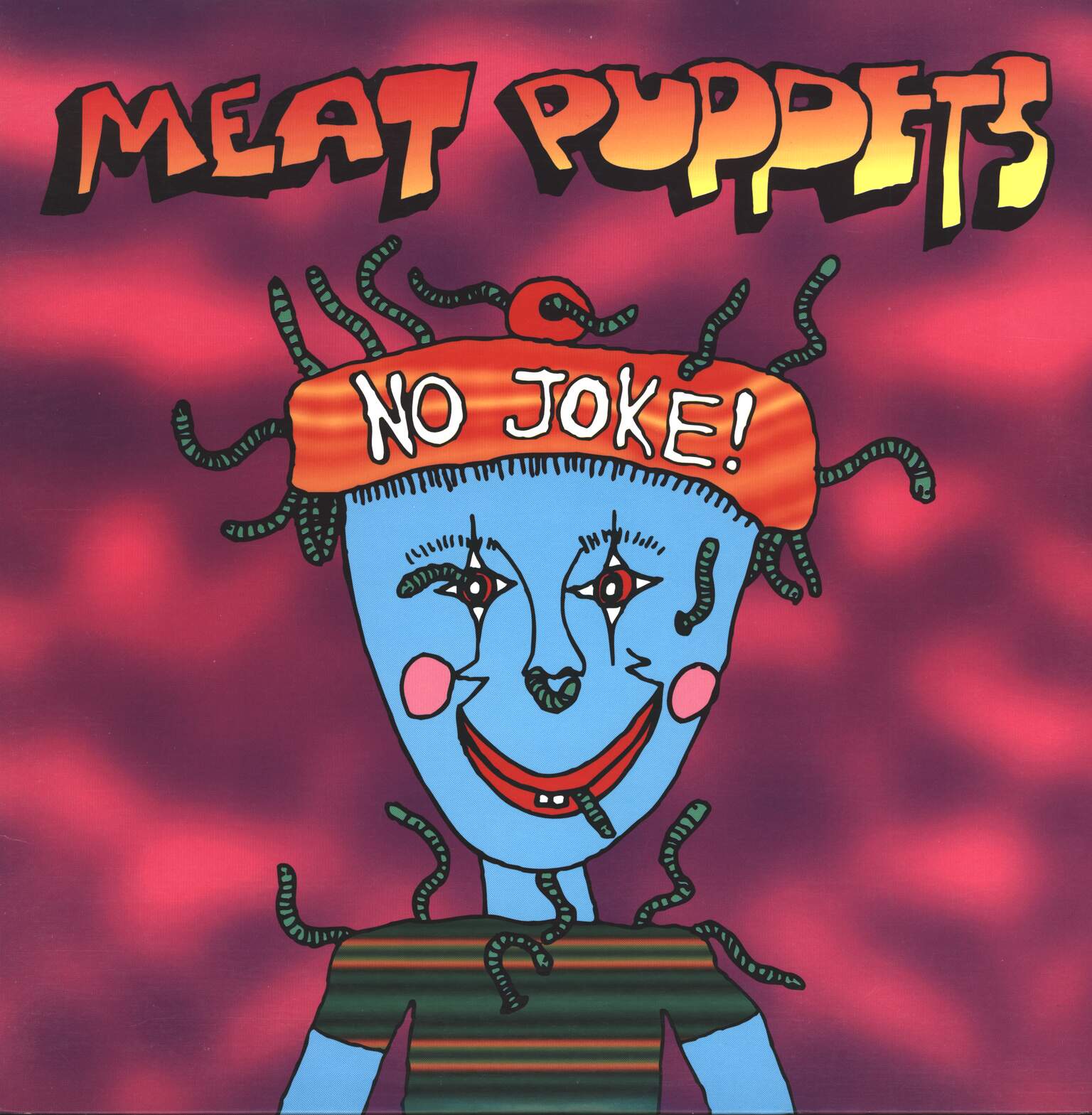 Meat Puppets: No Joke!